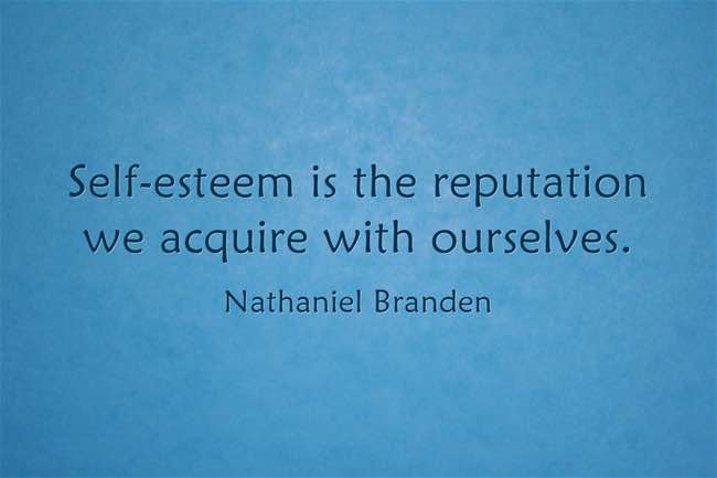 self-esteem Nathaniel Branden Quote