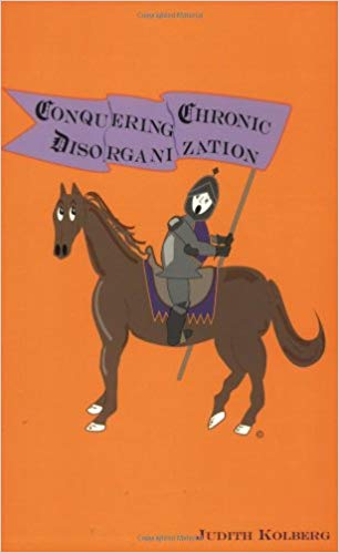 Conquering Chronic Disorganization