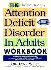 The Attention Deficit Disorder in Adults Workbook